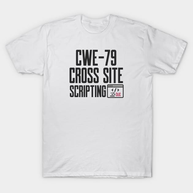 Secure Coding CWE-79 Cross Site Scripting T-Shirt by FSEstyle